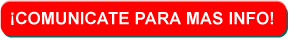 Comunícate para más INFO